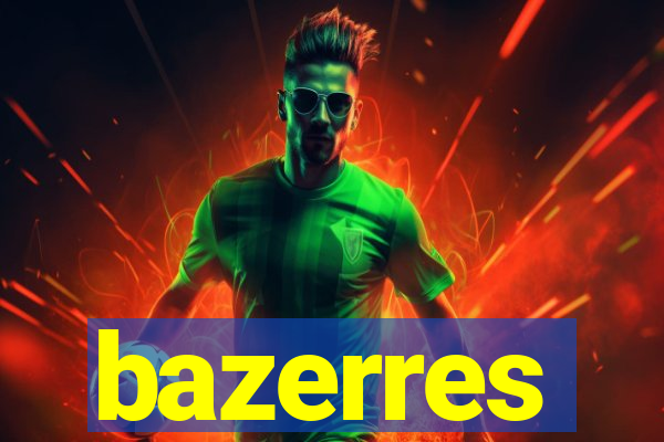 bazerres