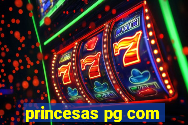 princesas pg com