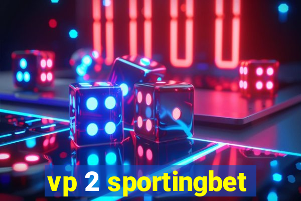 vp 2 sportingbet