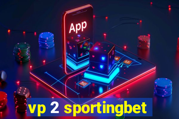 vp 2 sportingbet