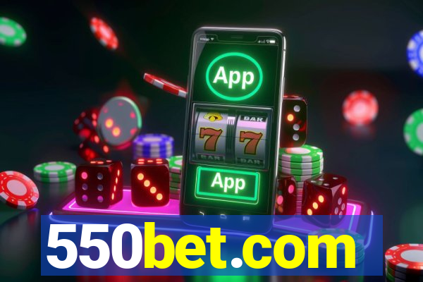 550bet.com