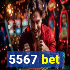 5567 bet