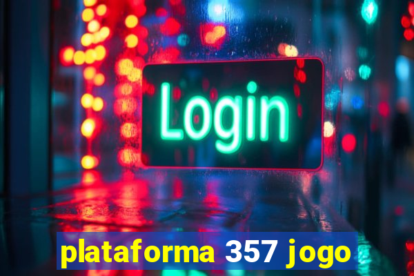 plataforma 357 jogo