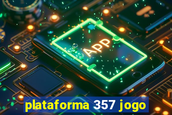 plataforma 357 jogo