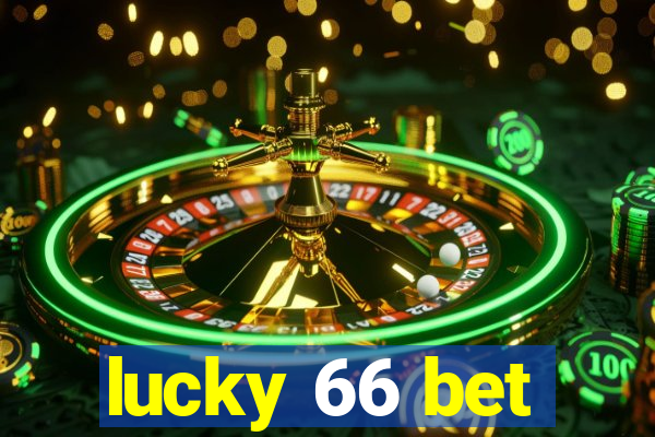 lucky 66 bet