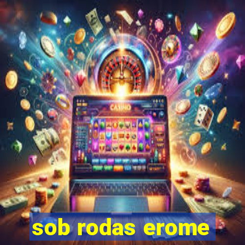 sob rodas erome