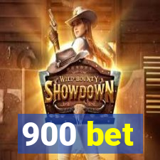 900 bet