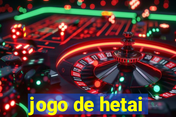 jogo de hetai