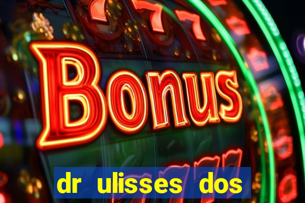 dr ulisses dos santos ortopedista