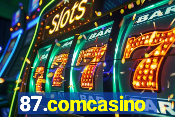 87.comcasino