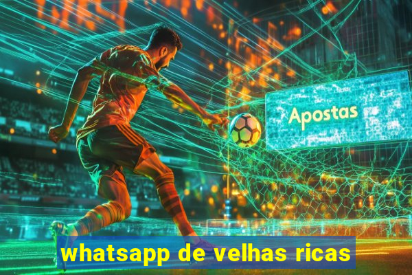 whatsapp de velhas ricas