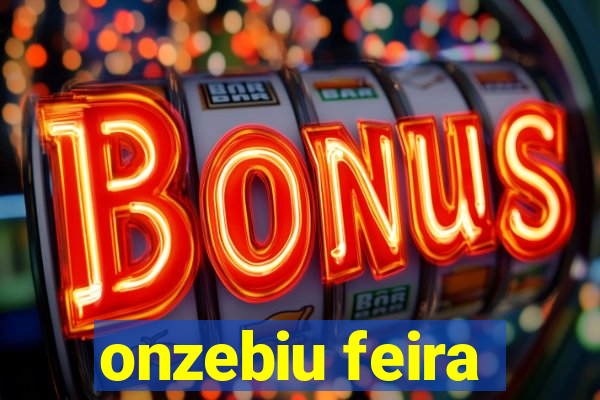 onzebiu feira