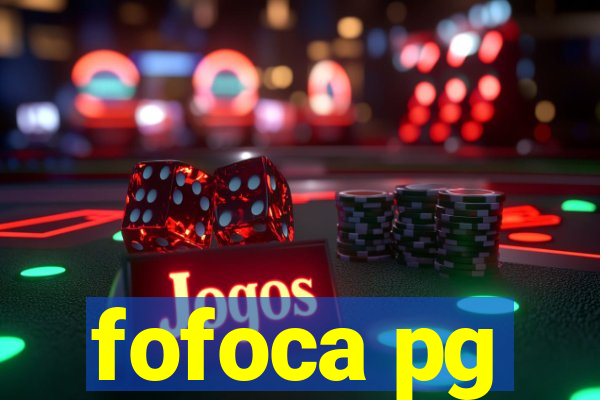 fofoca pg