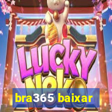 bra365 baixar