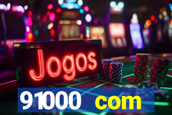 91000 com plataforma de jogos