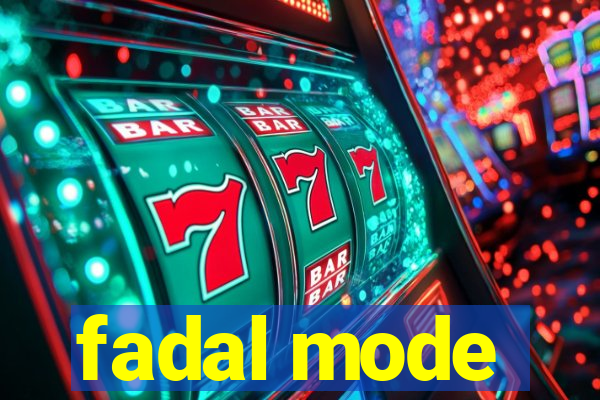 fadal mode