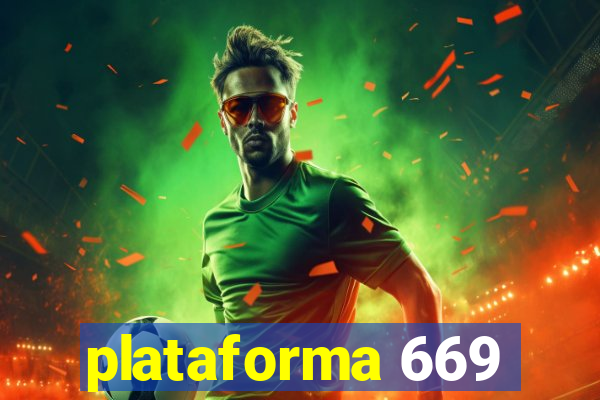 plataforma 669