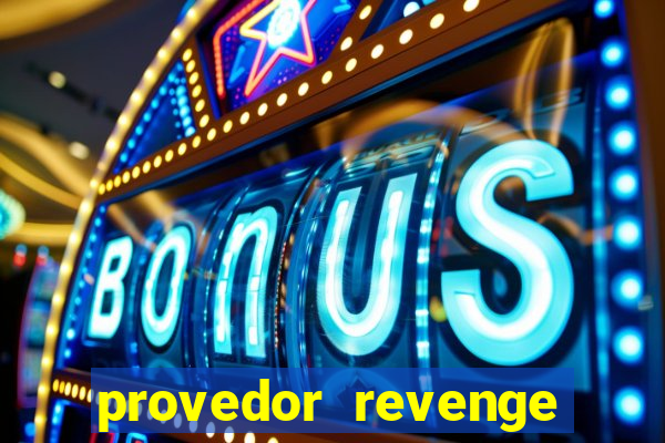 provedor revenge slots demo