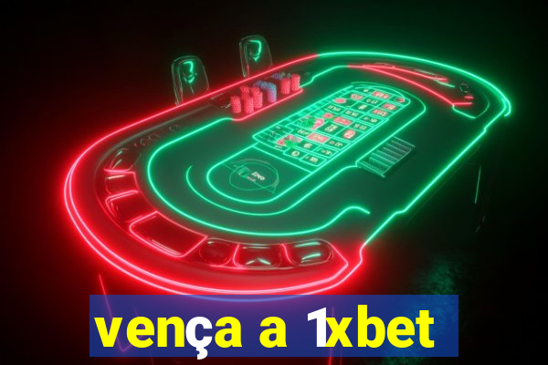 vença a 1xbet