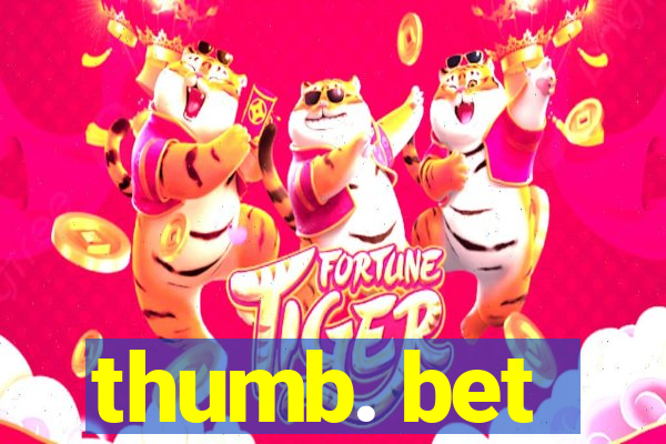 thumb. bet