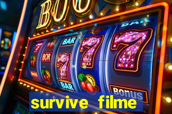 survive filme completo dublado