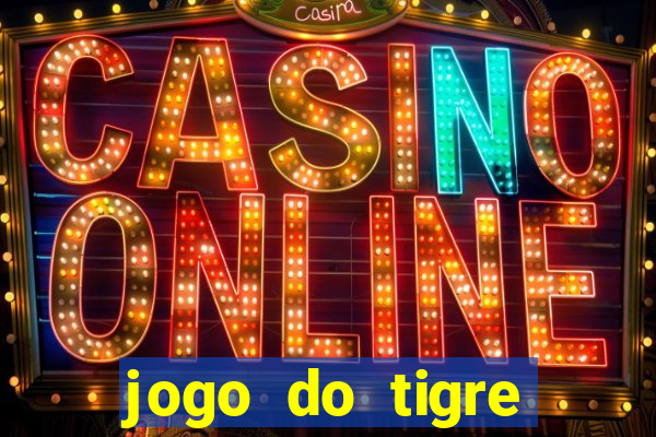 jogo do tigre minimo 1 real