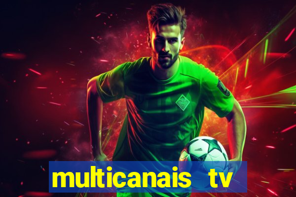 multicanais tv online ao vivo