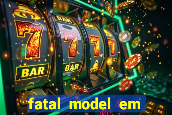 fatal model em porto nacional