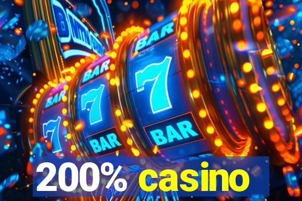 200% casino