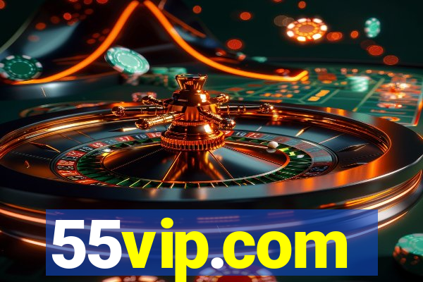 55vip.com