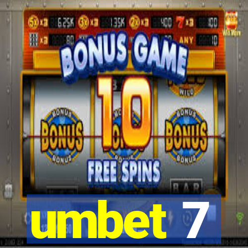 umbet 7