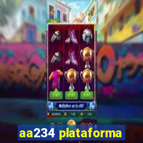 aa234 plataforma