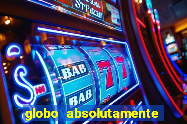 globo absolutamente tudo sobre entretenimento