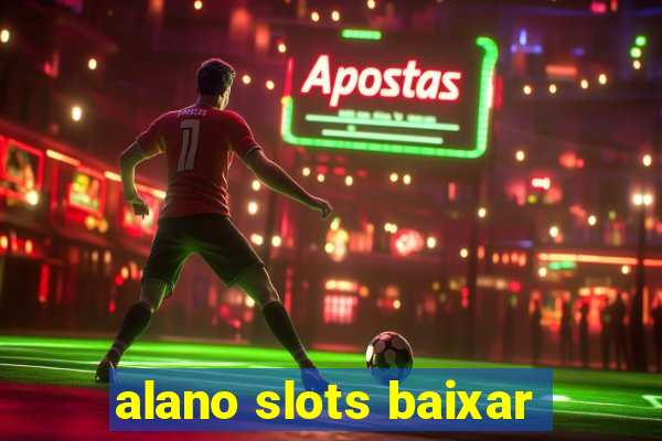 alano slots baixar