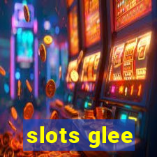 slots glee