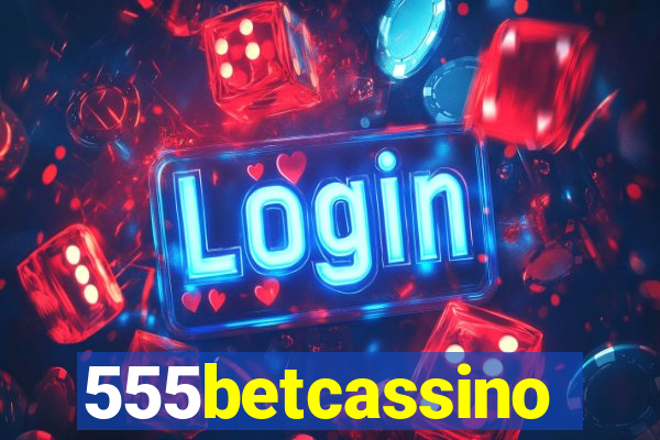 555betcassino