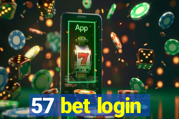 57 bet login