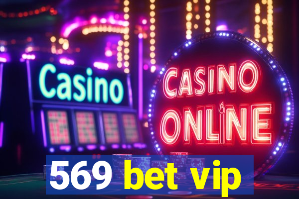 569 bet vip