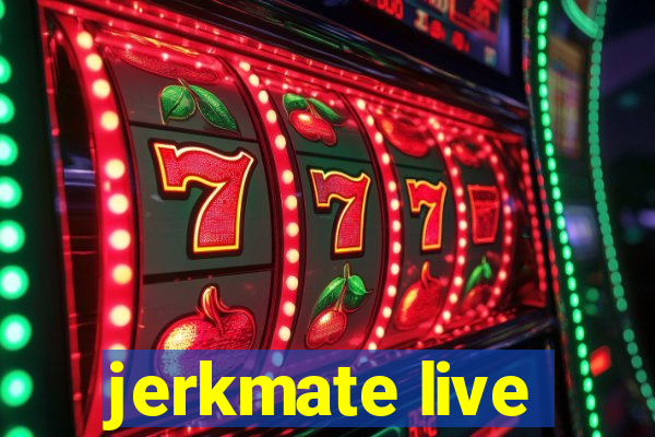 jerkmate live