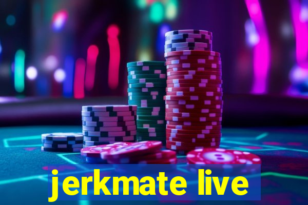 jerkmate live