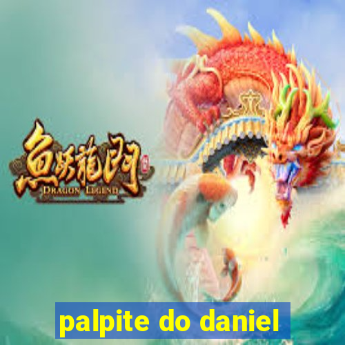 palpite do daniel