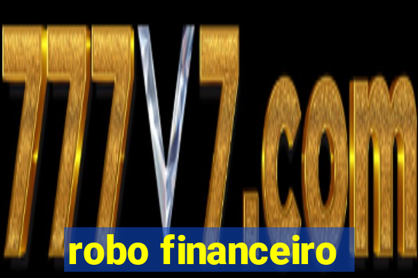 robo financeiro