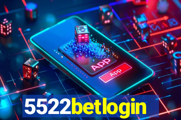 5522betlogin