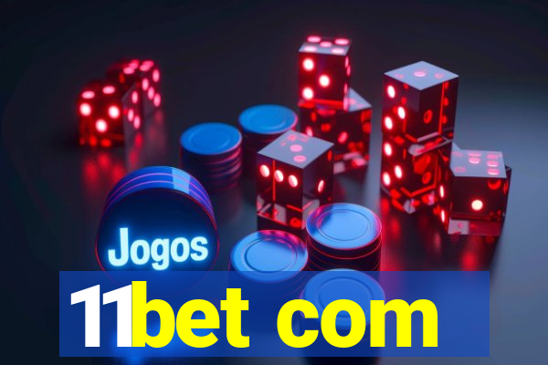 11bet com