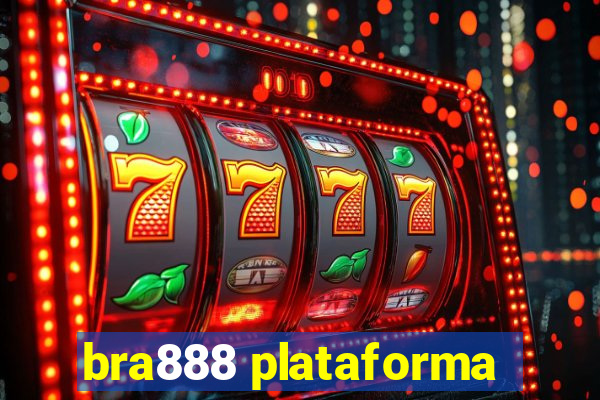 bra888 plataforma