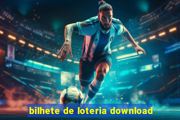 bilhete de loteria download