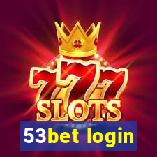 53bet login