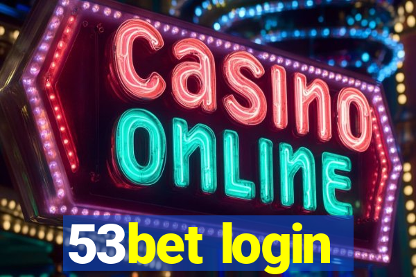 53bet login