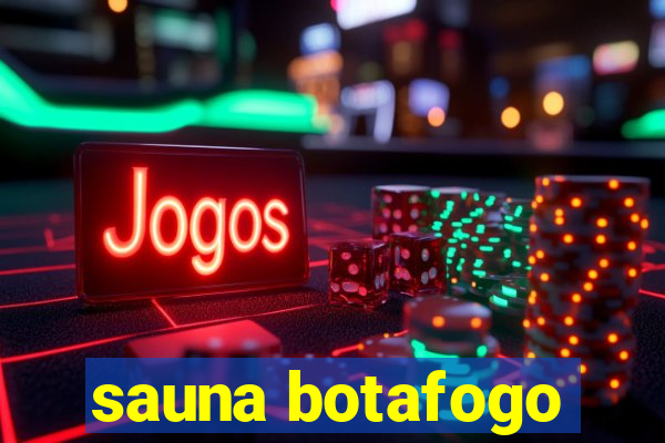 sauna botafogo