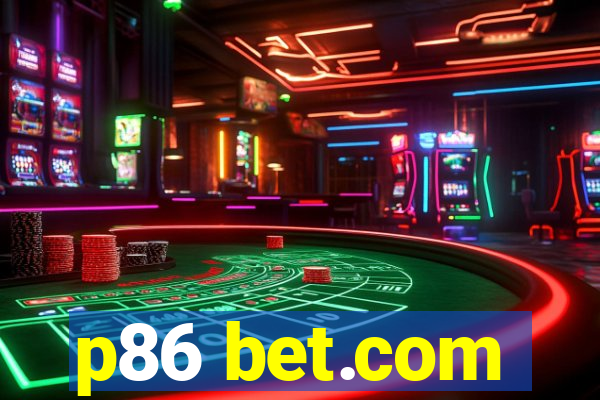 p86 bet.com